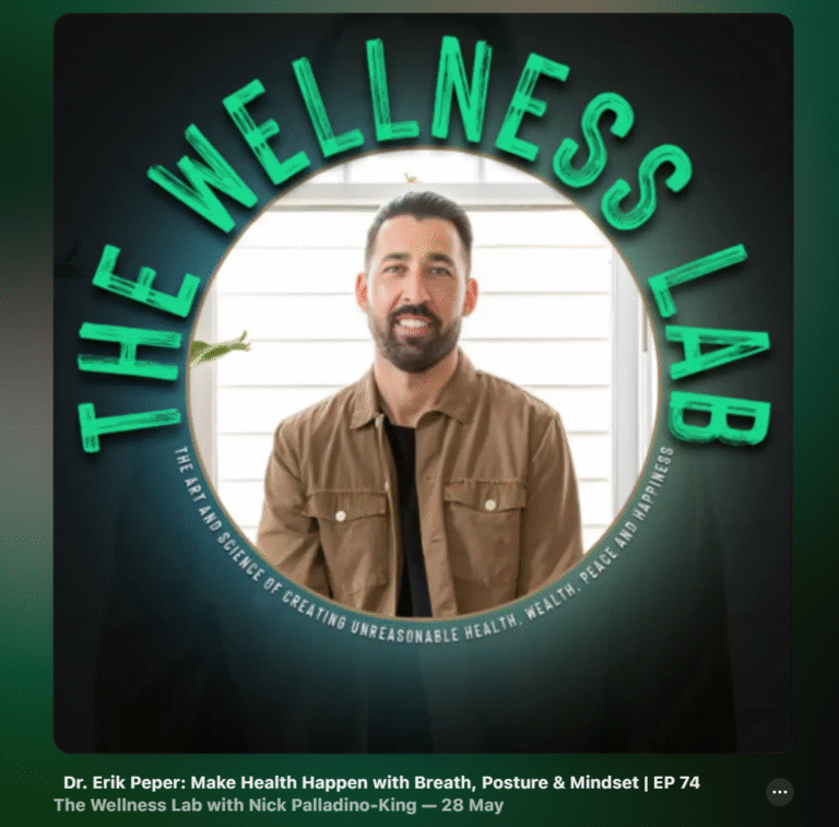 How to Make Health Happen: Breathing, Posture & Awareness with Dr. Erik Peper